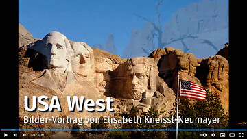 USA West Video: Bilder-Vortrag von Elisabeth Kneissl-Neumayer